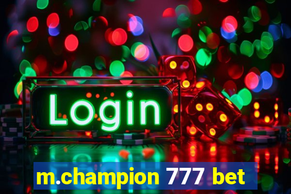 m.champion 777 bet