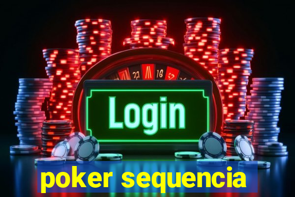 poker sequencia