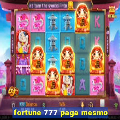 fortune 777 paga mesmo