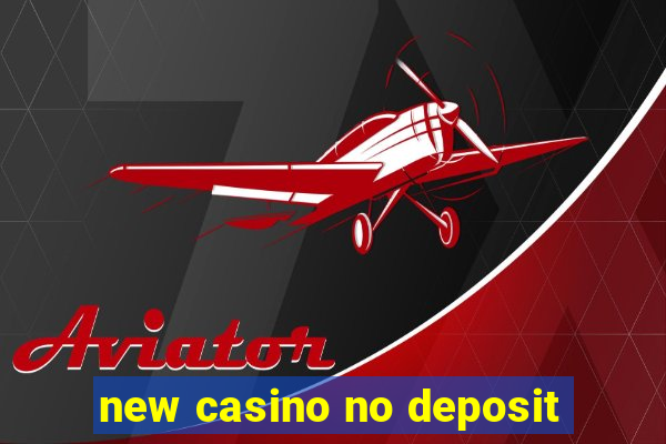 new casino no deposit