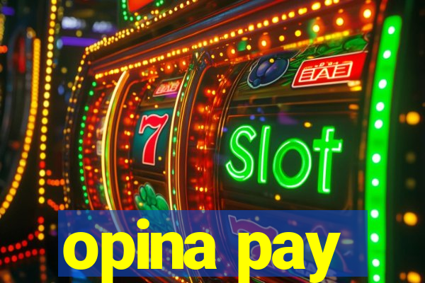 opina pay