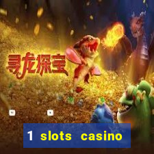 1 slots casino официальный сайт