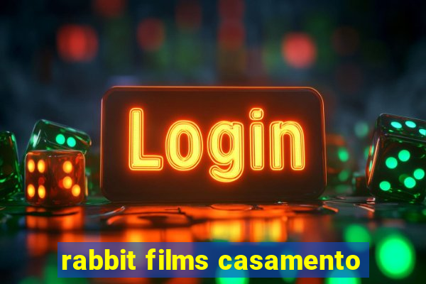 rabbit films casamento