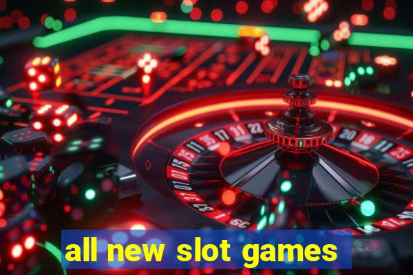 all new slot games