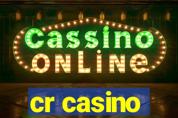 cr casino