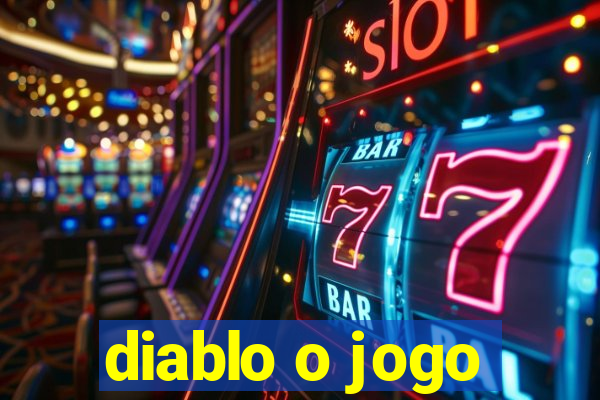 diablo o jogo