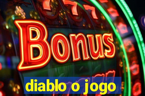 diablo o jogo