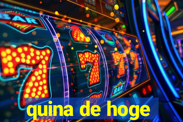 quina de hoge