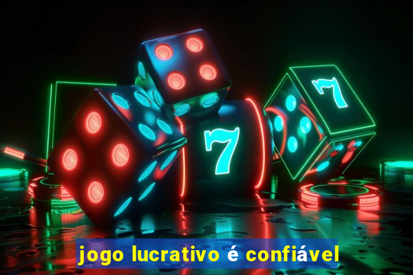 jogo lucrativo é confiável