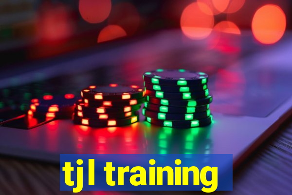 tjl training