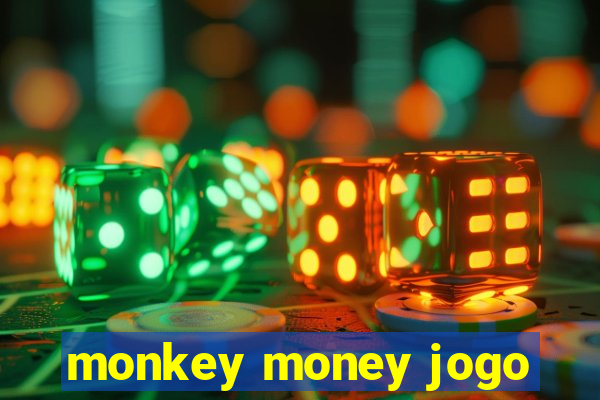 monkey money jogo