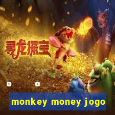 monkey money jogo