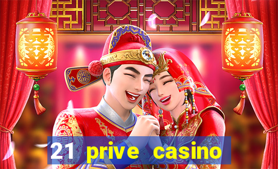 21 prive casino sister sites