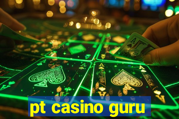 pt casino guru