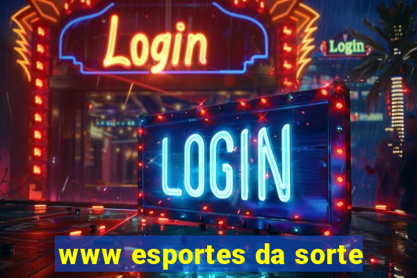 www esportes da sorte