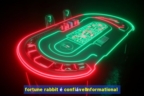 fortune rabbit é confiávelInformational