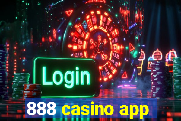 888 casino app