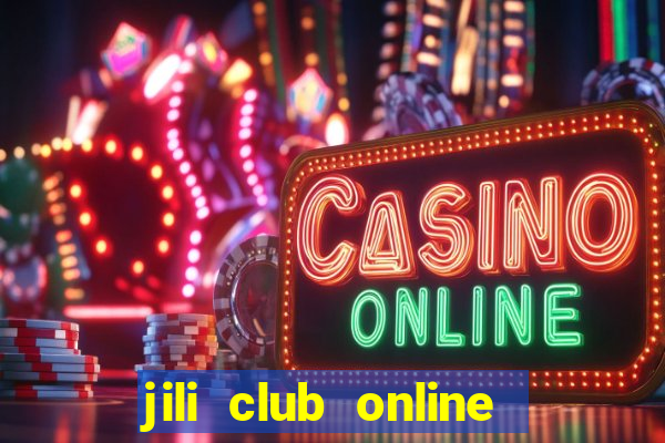 jili club online casino slots