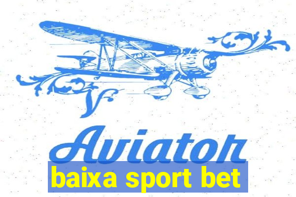 baixa sport bet