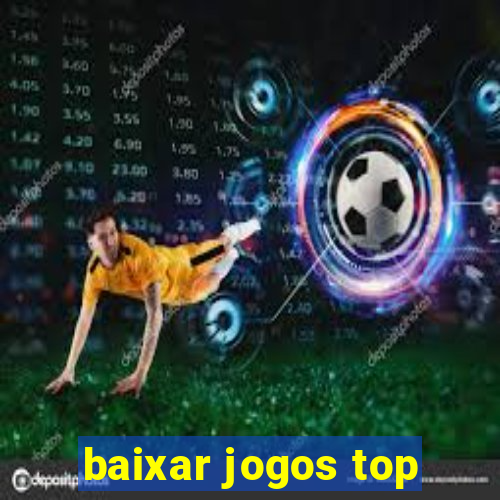 baixar jogos top