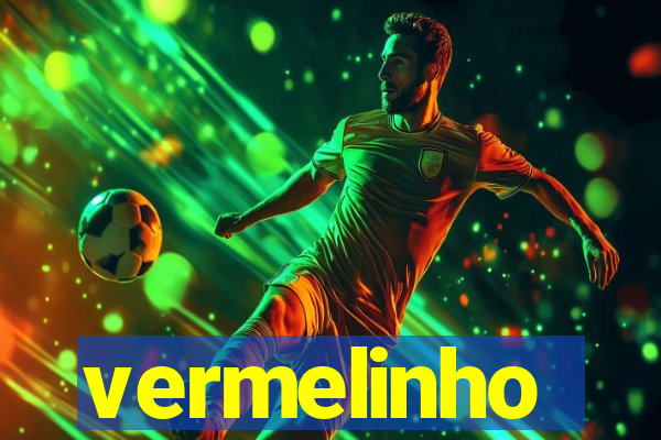 vermelinho