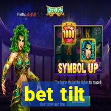 bet tilt