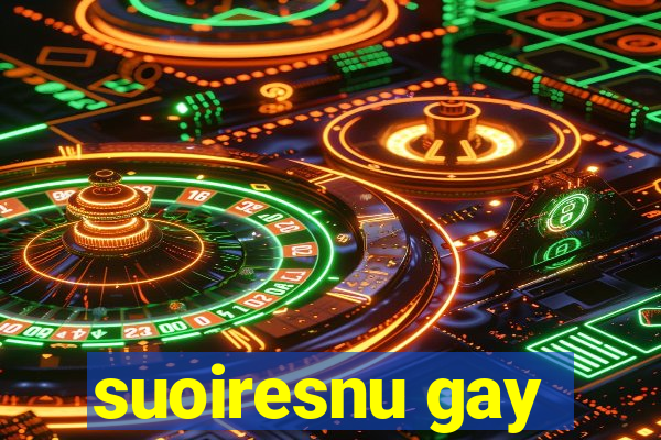 suoiresnu gay