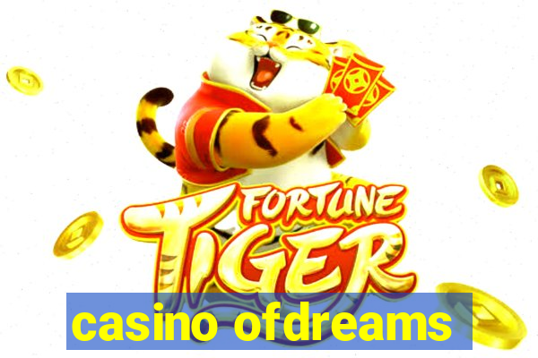 casino ofdreams