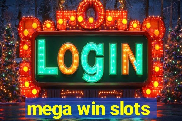 mega win slots