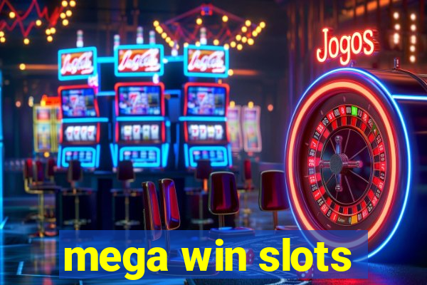 mega win slots