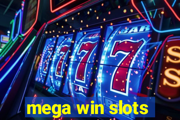 mega win slots