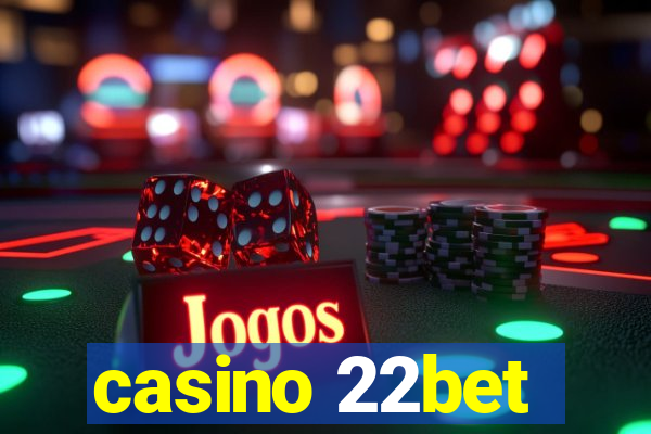 casino 22bet