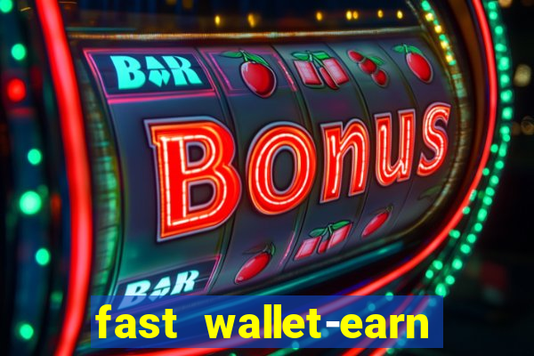 fast wallet-earn money&games maya game