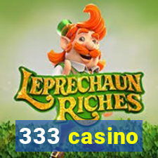 333 casino