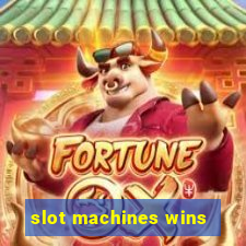 slot machines wins