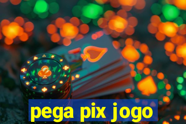 pega pix jogo