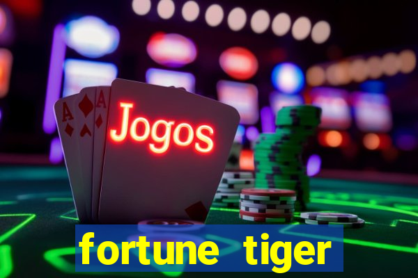 fortune tiger gratis teste