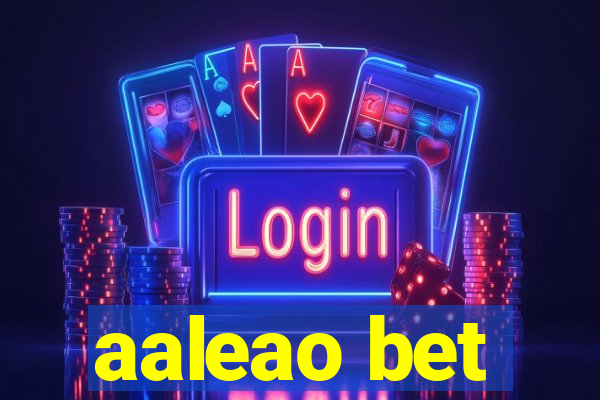 aaleao bet