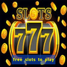 free slots to play no download