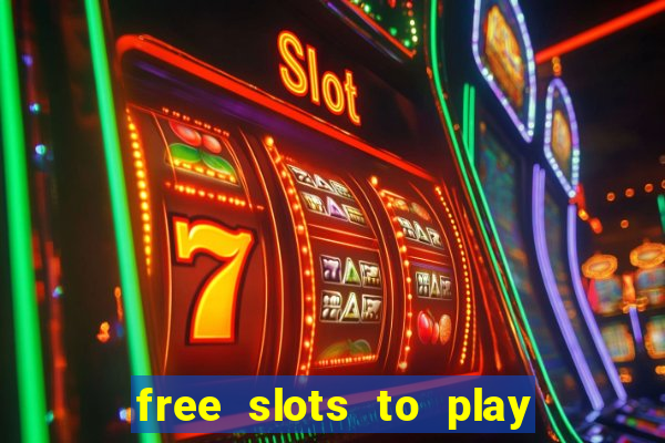 free slots to play no download