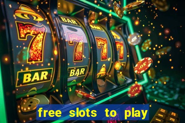 free slots to play no download