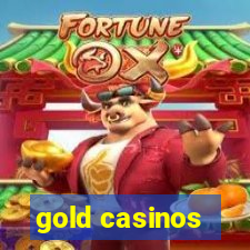 gold casinos