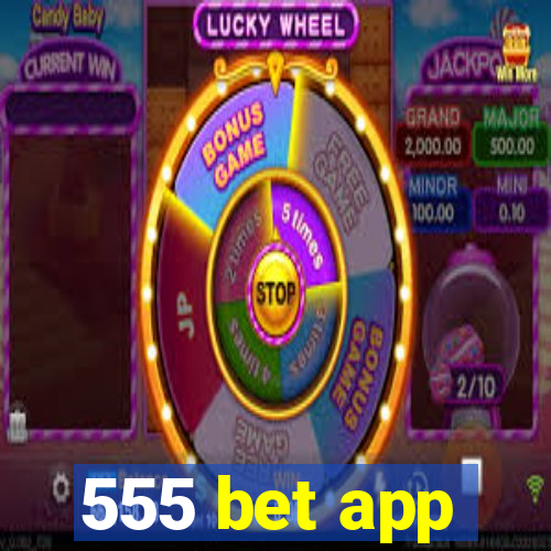 555 bet app