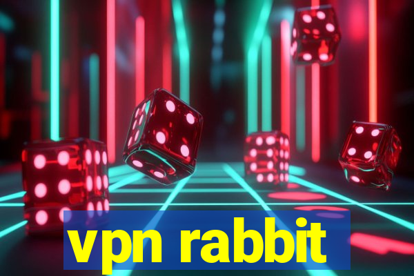 vpn rabbit