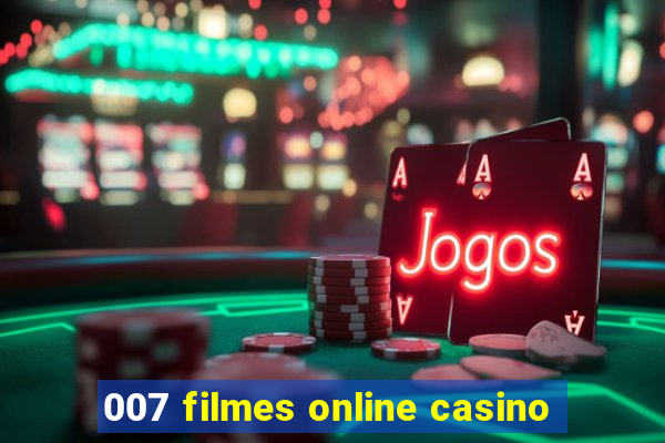 007 filmes online casino