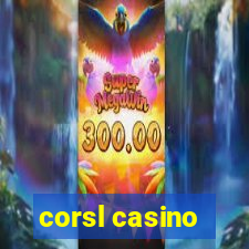 corsl casino