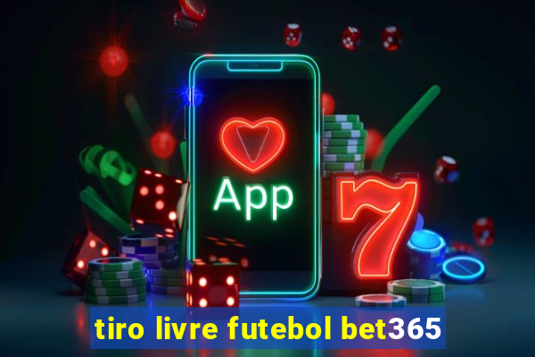 tiro livre futebol bet365