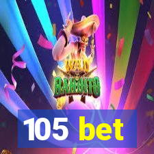 105 bet