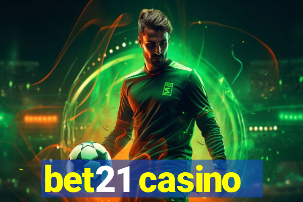 bet21 casino