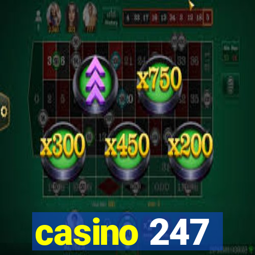 casino 247